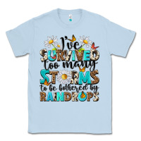 Dusty Blue ive survived too many storms to be bothered by rai Classic Tee - NancyCooperArtShop
