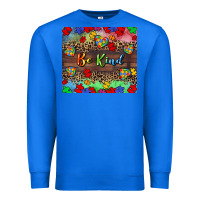 True Royal Be kind Premium Sweatshirt - CowGirlArtShop