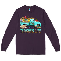 Plum Teacher Life With Truck Long Sleeve Tee - BundleAndBundleShop