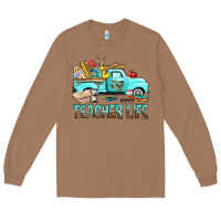 Toasted Coconut Teacher Life With Truck Long Sleeve Tee - BundleAndBundleShop