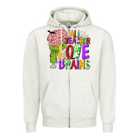 Oatmeal Heather All Teacher Love Brains Zipper Hoodie - texasbilliewilder