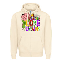 Sandshell All Teacher Love Brains Zipper Hoodie - texasbilliewilder