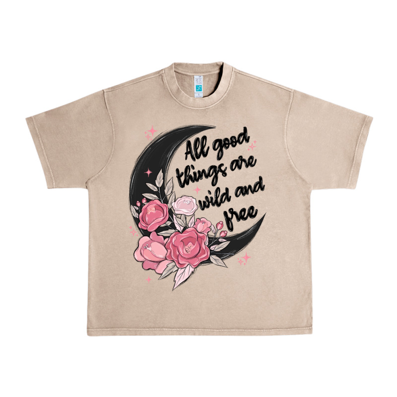 All Good Things Are Wild And Free Urban Heavy Tee by MaliasSmallBusiness | Teevron