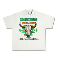 Pistachio something orange tells me were not done Urban Heavy Tee - MaliasSmallBusiness