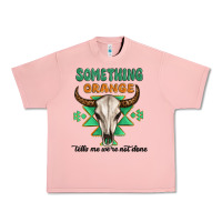 Salmon something orange tells me were not done Urban Heavy Tee - MaliasSmallBusiness