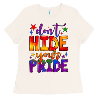 Don't Hide Your Pride Ladies Tee | Teevron
