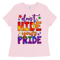 Bubblegum Pink don't hide your pride Ladies Tee - JahusDesignShop