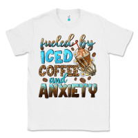 White fueled by iced coffee and anxiety Classic Tee - NancyCooperArtShop