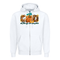 White With God All Things Are Possible Zipper Hoodie - texasbilliewilder