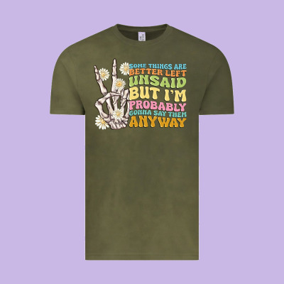 Some Things Are Better Left Unsaid Vintage Tee Designed By Maliassmallbusiness