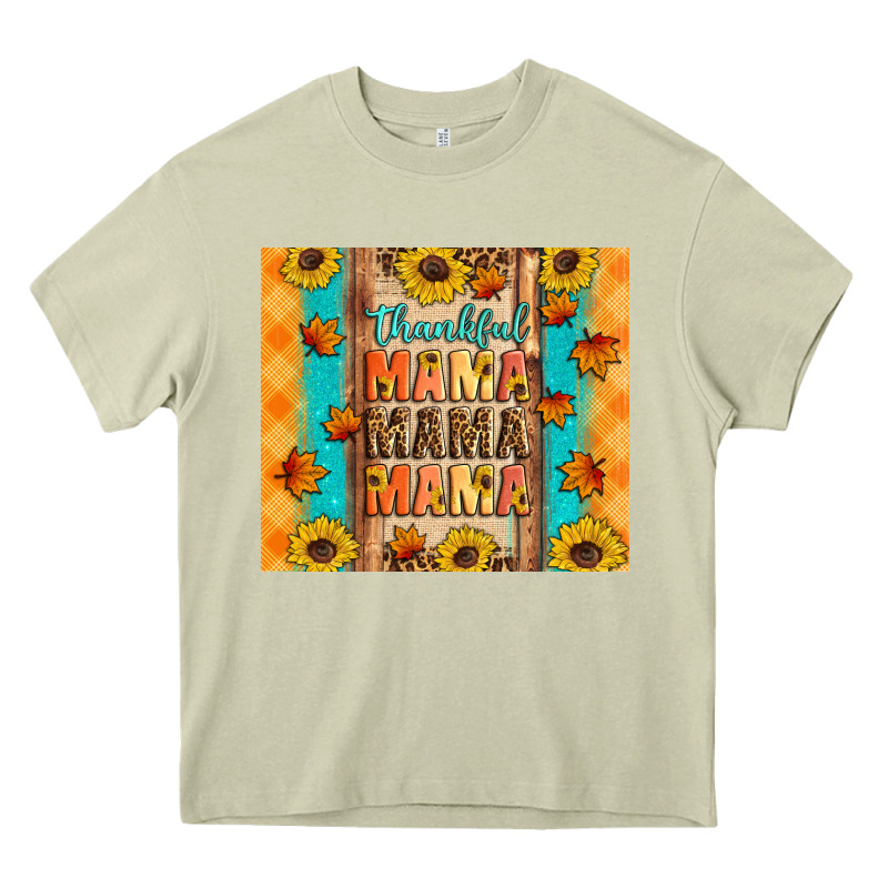 Thankful Mama Mama Mama Heavy Core Tee by Artiststas | Teevron