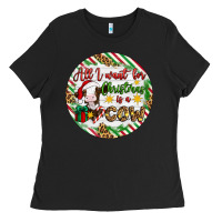 Black Christmas all i want for christmas is a cow Ladies Tee - Artiststas