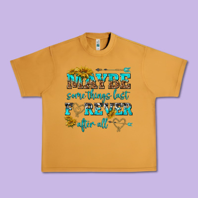 Maybe Some Things Last Forever After All Urban Heavy Tee Designed By Nancycooperartshop
