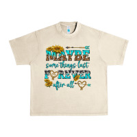 Sandshell maybe some things last forever after all Urban Heavy Tee - NancyCooperArtShop