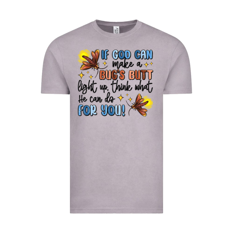 If God Can Make A Bugs Butt Light Up Vintage Tee by MaliasSmallBusiness | Teevron