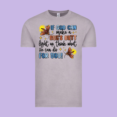 If God Can Make A Bugs Butt Light Up Vintage Tee Designed By Maliassmallbusiness