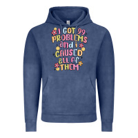 Vintage Denim i got 99 problems and i caused all of them Vintage Hoodie - MaliasSmallBusiness