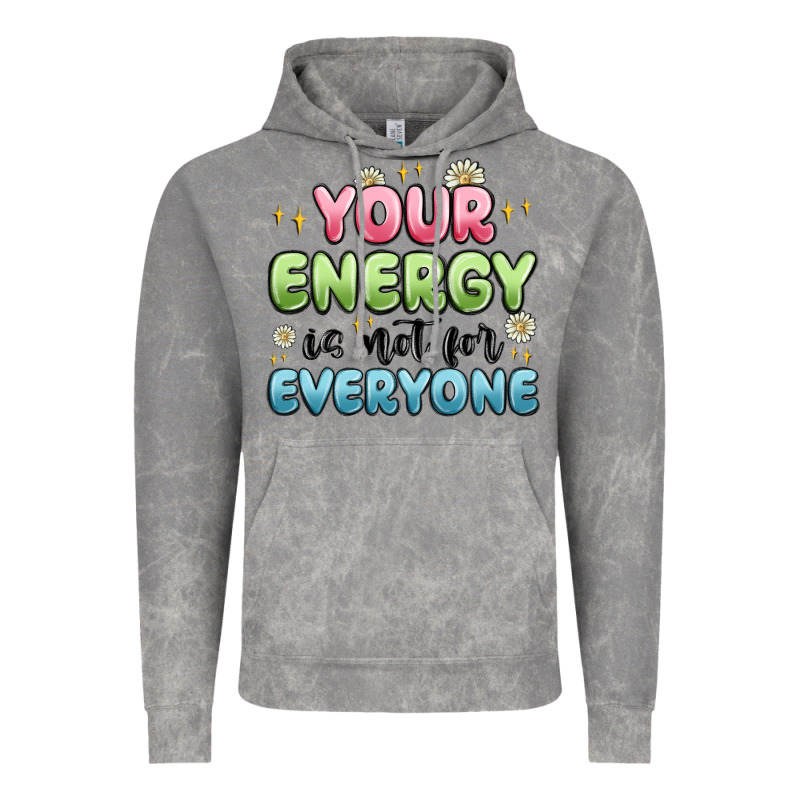 Your Energy Is Not For Everyone Vintage Hoodie by MaliasSmallBusiness | Teevron