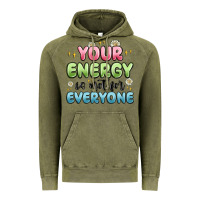 Vintage Olive your energy is not for everyone Vintage Hoodie - MaliasSmallBusiness