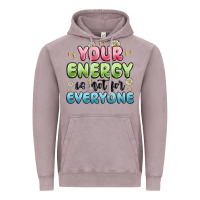 Vintage Zinc your energy is not for everyone Vintage Hoodie - MaliasSmallBusiness