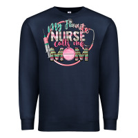 Navy my favorite nurse calls me mom Premium Sweatshirt - CowGirlArtShop