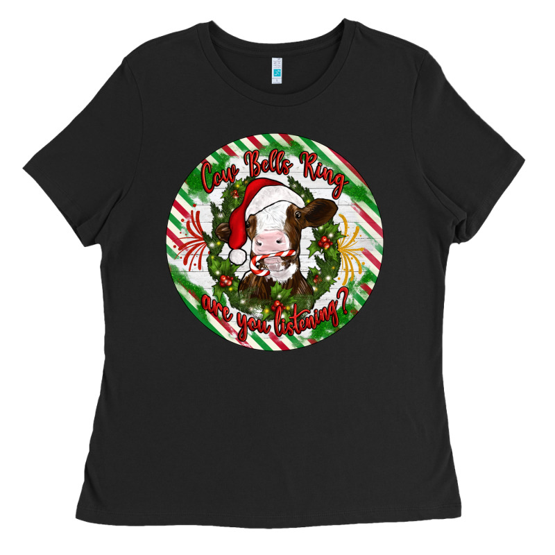 Christmas Cow Bells Ring Are You Listening Ladies Tee by Artiststas | Teevron