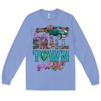 Colony Blue Just A Small Town Girl With Truck Long Sleeve Tee - BundleAndBundleShop
