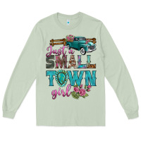 Matcha Just A Small Town Girl With Truck Long Sleeve Tee - BundleAndBundleShop