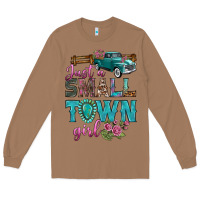 Toasted Coconut Just A Small Town Girl With Truck Long Sleeve Tee - BundleAndBundleShop
