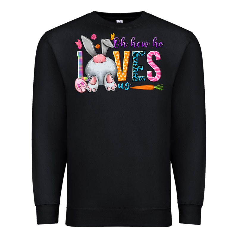 Oh How He Loves Us Easter Day Premium Sweatshirt by HowdyJamesFarm | Teevron