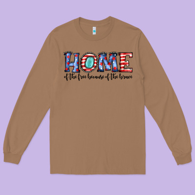Home Of The Because Of The Brave Long Sleeve Tee Designed By Jahusdesignshop