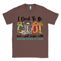 Chestnut i used to be cool now i just argue with miniature Classic Tee - MaliasSmallBusiness