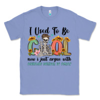 Colony Blue i used to be cool now i just argue with miniature Classic Tee - MaliasSmallBusiness