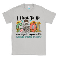 Moon Dust i used to be cool now i just argue with miniature Classic Tee - MaliasSmallBusiness