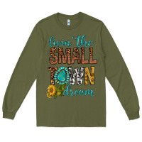Army Green Living The Small Town Dream Long Sleeve Tee - BundleAndBundleShop