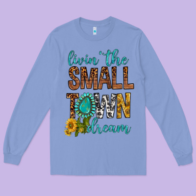 Living The Small Town Dream Long Sleeve Tee Designed By Bundleandbundleshop