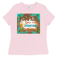 Bubblegum Pink pumpkin spice and everything nice Ladies Tee - BundleAndBundleShop