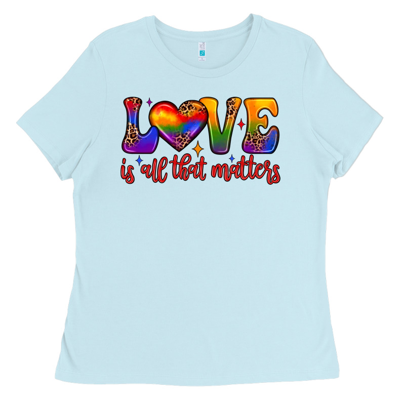 Love Is All That Matters Ladies Tee by JahusDesignShop | Teevron