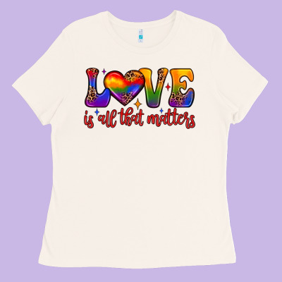 Love Is All That Matters Ladies Tee Designed By Jahusdesignshop