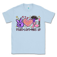 Dusty Blue peace love make up Classic Tee - MaliasSmallBusiness
