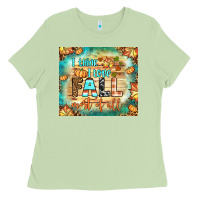 I Think I Love Fall Most Of All Tumbler Ladies Tee | Teevron