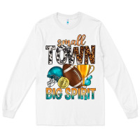 White Small Town Big Spirit Long Sleeve Tee - BundleAndBundleShop