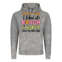 Cloud Rock when i said i liked it rough i didn't mean my enti Vintage Hoodie - MaliasSmallBusiness