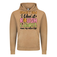 Vintage Camel when i said i liked it rough i didn't mean my enti Vintage Hoodie - MaliasSmallBusiness