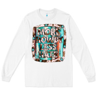 White more howdy less hate Long Sleeve Tee - JahusDesignShop