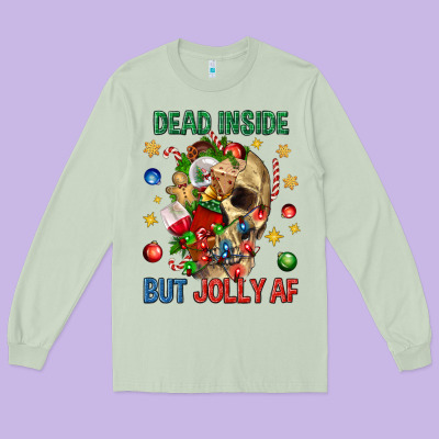 Dead Inside But Jolly Af Long Sleeve Tee Designed By Bundleandbundleshop