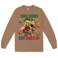 Toasted Coconut Dead Inside But Jolly Af Long Sleeve Tee - BundleAndBundleShop