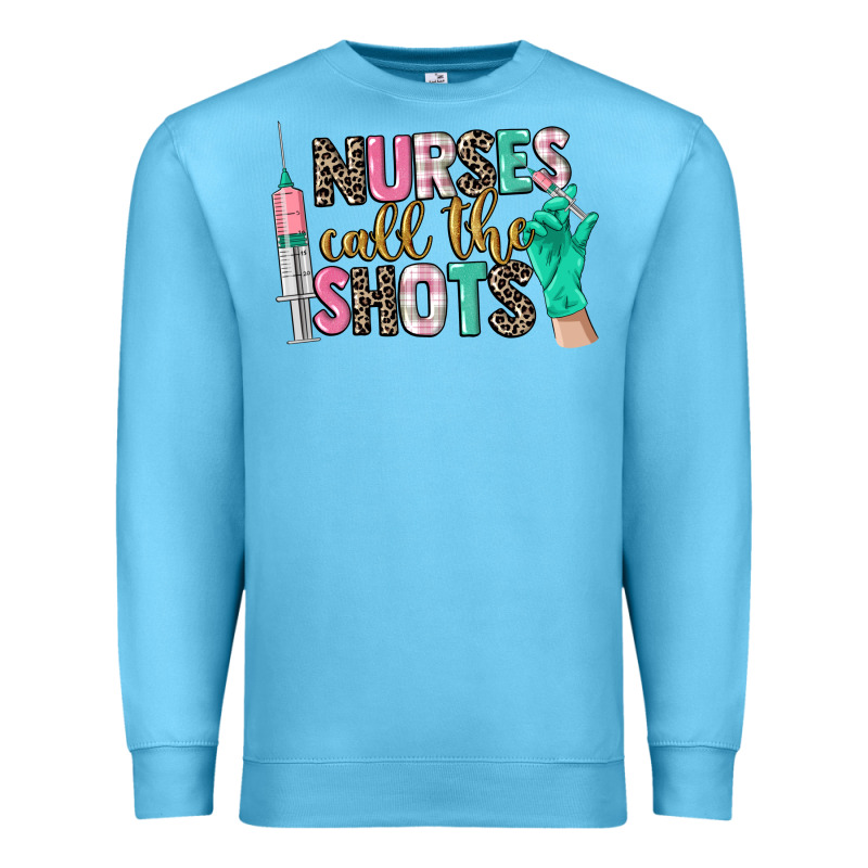 Nurses Call The Shots Premium Sweatshirt by CowGirlArtShop | Teevron