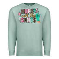 Seafoam nurses call the shots Premium Sweatshirt - CowGirlArtShop
