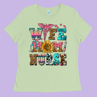 Wife Mom Nurse Ladies Tee Designed By Adodesignshop